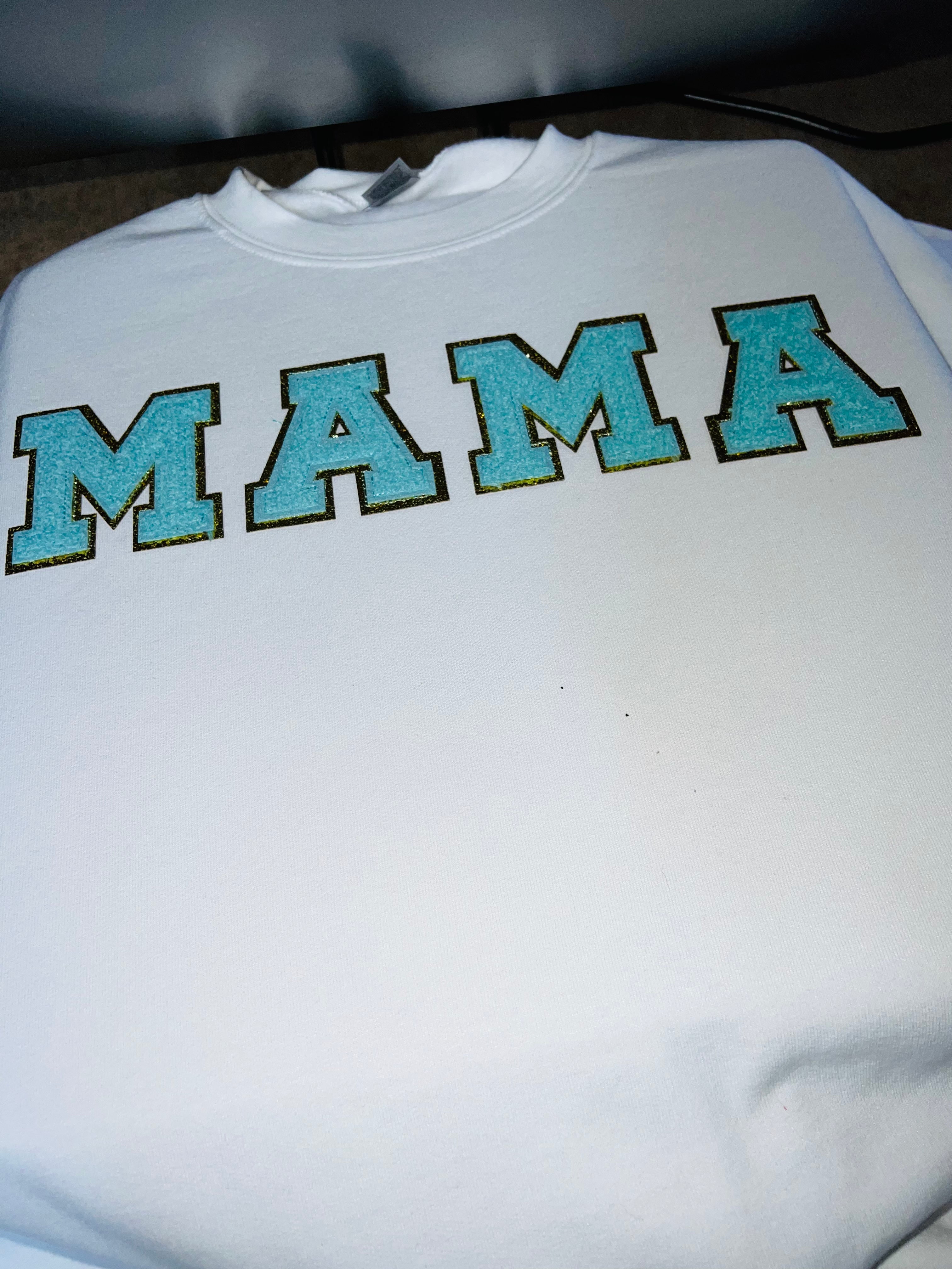 Mama Sweatshirt- Chenille Letters