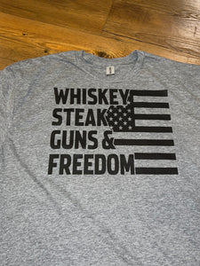 Whiskey Steak Guns & Freedom T-shirt