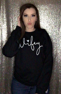 Wifey Sweatshirt